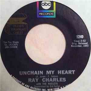 Ray Charles With The Raelets - Unchain My Heart / You Don't Know Me