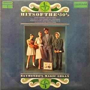 Raymonde's Magic Organ - Hits Of The 50's