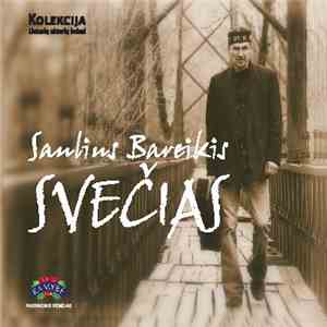 Saulius Bareikis - Svečias