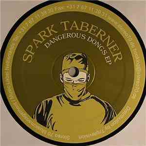 Spark Taberner - Dangerous Dongs EP