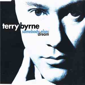 Terry Byrne - Somebody Elses Dream