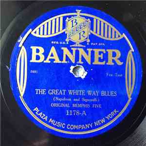 The Original Memphis Five - The Great White Way Blues / Papa Blues