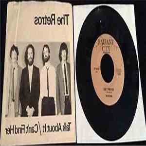 The Retros  - Talk About It / Can't Find Her
