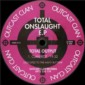 Total Output - Total Onslaught E.P