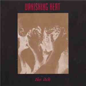 Vanishing Heat - The Itch
