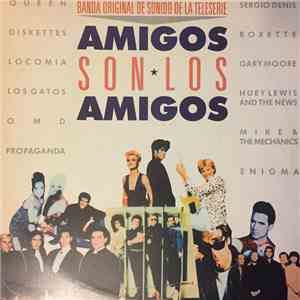 Various - Amigos Son Los Amigos (Banda Original De Sonido De La Teleserie)