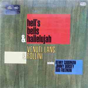 Venuti, Lang & Rollini - Hell's Bells & Hallelujah