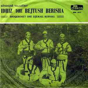 Vllazërit Idriz Dhe Bejtush Berisha Shoqërohet Dhe Djemail Burniku - Krisi  ...