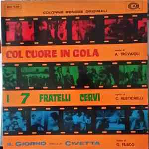 A. Trovajoli, C. Rustichelli, Giovanni Fusco - Col cuore in gola - I 7 frat ...