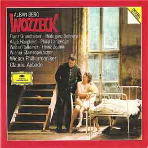 Alban Berg - Franz Grundheber · Hildegard Behrens · Aage Haugland · Philip  ...