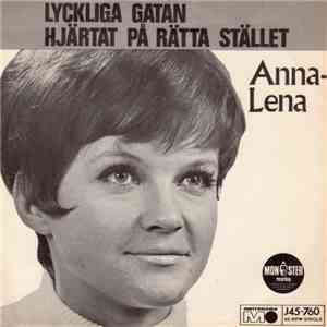 Anna-Lena - Lyckliga Gatan / Hjärtat På Rätta Stället