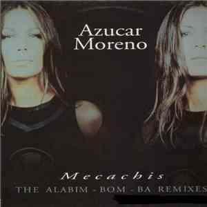 Azucar Moreno - Mecachis (The Alabim-Bom-Ba Remixes)