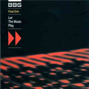 BBG Feat. Erin - Let The Music Play