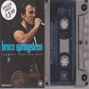 Bruce Springsteen - Tougher Than The Rest