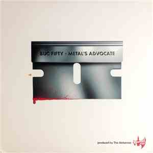 Buc Fifty - Metal's Advocate
