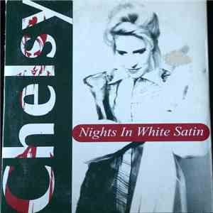 Chelsy  - Nights In White Satin