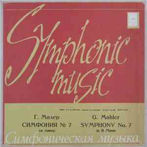 G. Mahler - Symphonic Music - Симфония № 7 Си Минор (Symphony No. 7 In B Minor)