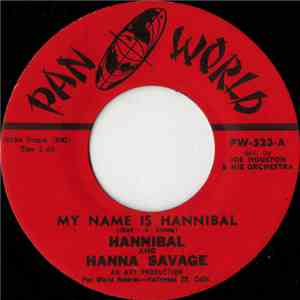 Hannibal And Hanna Savage - My Name Is Hannibal