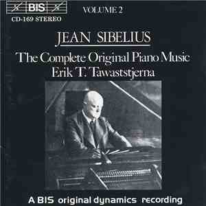 Jean Sibelius / Erik T. Tawaststjerna - The Complete Original Piano Music,  ...