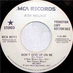 Jerry Wallace - Don't Give Up On Me
