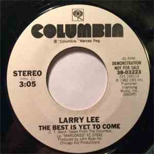 Larry Lee  - The Best Is Yet To Come