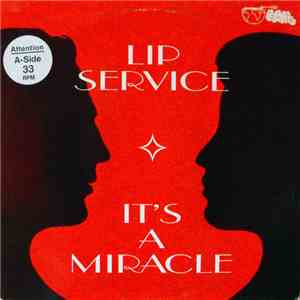 Lip Service  - It's A Miracle