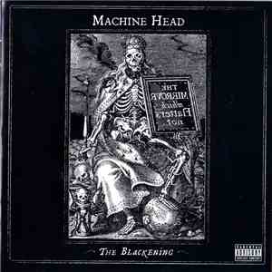 Machine Head  - The Blackening