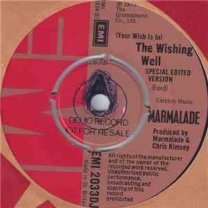 Marmalade - (Your Wish Is In) The Wishing Well