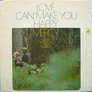 Mercy  - Love Can Make You Happy