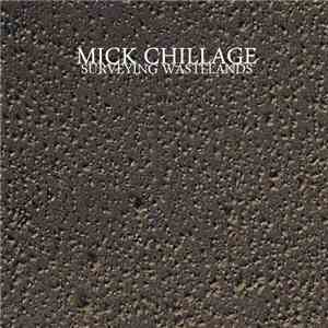 Mick Chillage - Surveying Wastelands