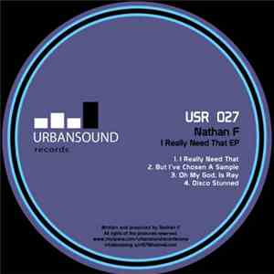 Nathan F - I Really Need That EP