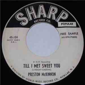 Preston McKinnon - Till I Met Sweet You / I Have Problems