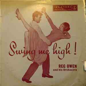 Reg Owen And His Orchestra - Swing Me High!