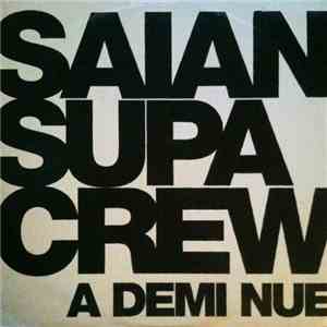 Saïan Supa Crew - A Demi Nue