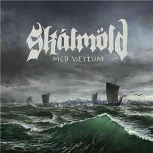 Skálmöld - Með Vættum