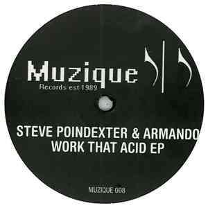 Steve Poindexter & Armando - Work That Acid EP