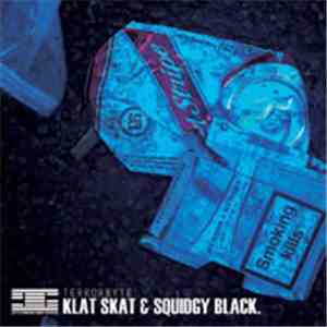 Terrorbyte - Klat Skat & Squidgy Black