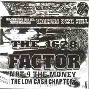 The 1628 Factor - Not 4 The Money - The Low Cash Chapter