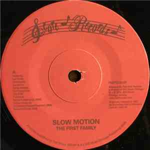 The First Family  - Slow Motion / The First Family