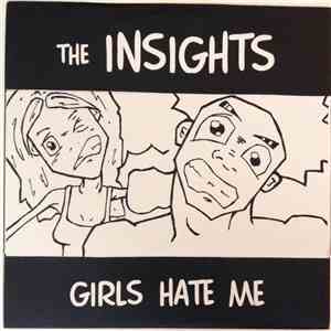 The Insights  - Girls Hate Me