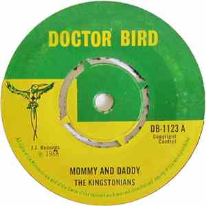 The Kingstonians - Mommy And Daddy / False Witness