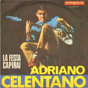 Adriano Celentano - La Festa / Capirai