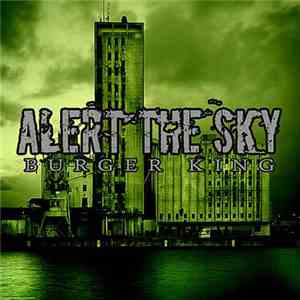 Alert The Sky - Burger King