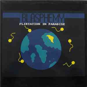 Blasphemy - Flirtation In Paradise