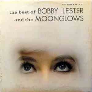 Bobby Lester And  The Moonglows - The Best Of Bobby Lester And The Moonglow ...