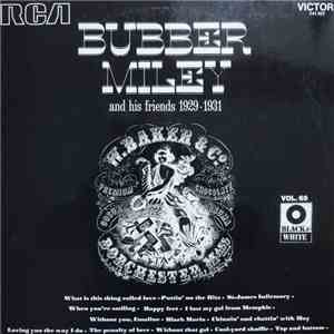Bubber Miley - And His Friends 1929-1931