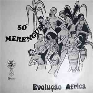 Conjunto Evolução África - Só Merengue Vol.1