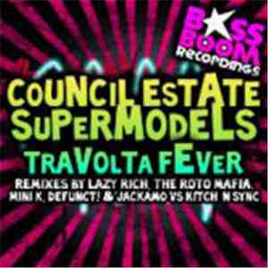 Council Estate Supermodels - Travolta Fever