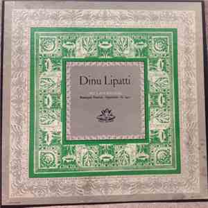 Dinu Lipatti - His Last Recital Besancon Festival - September 16, 1950)