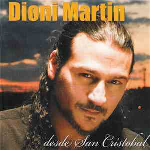 Dioni Martín - Desde San Cristóbal